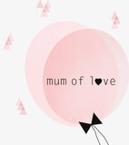 MUM OF LOVE - Children's poster - Mum of love